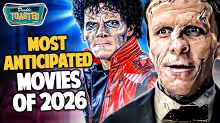 OUR TOP 10 MOST ANTICIPATED MOVIES FOR 2026
