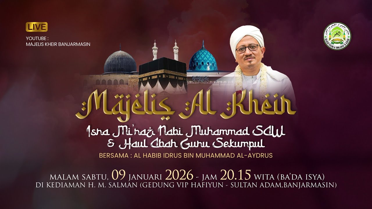Momen Rajab - Isra Miraj Nabi Muhammad SAW & Haul Abah Guru Sekumpul, Bersama Habib Idrus Al Aydrus