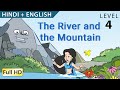 नदी और पहाड़: बच्चों के लिए हिंदी कहानी | Bilingual Story with English Subtitles 🌊⛰️