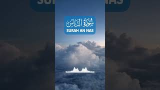 Download Lagu Surah AN NAS 🕋 | Heartfelt Recitation of Surah AN NAS | Surah Quran TV MP3