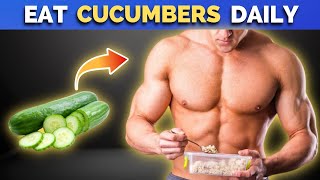 12 POWERFUL Reasons Why You Should Eat Cucumbers Daily