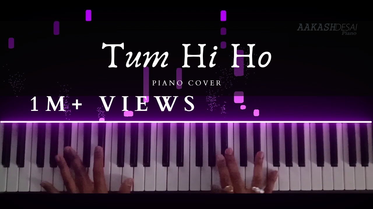 Tum Hi Ho  Piano Cover  Arijit Singh  Aakash Desai