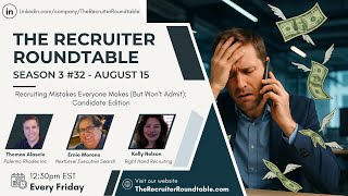 Season 3 #32 - Recruiting mistakes everyone makes (but won't admit) candidate edition