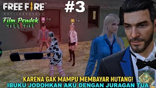 DRAMA FF❗ KARENA GAK MAMPU BAYAR HUTANG, TERPAKSA IBUKU JODOHKAN AKU SAMA JURAGAN KAYA