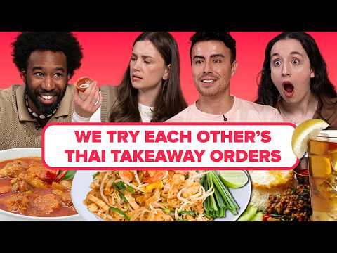 We Try Each Other's Thai Takeaway Orders