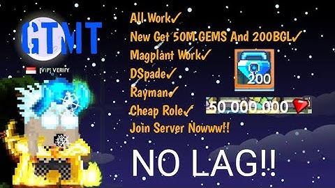 Growtopia Private Server | New Get 200 BGL And 50M Gems