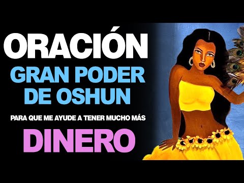 🙏 Oración de Gran Poder a Oshun para EL ÉXITO Y TENER MUCHO DINERO RÁPIDO 💵