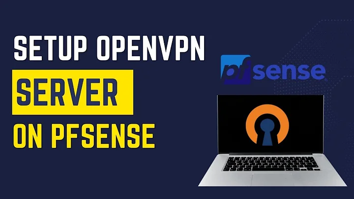 How to Setup OpenVPN on pfSense for Remote Users (2025)