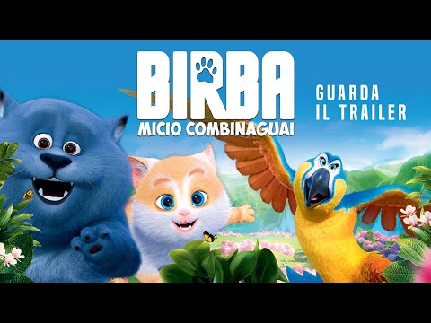 BIRBA MICIO COMBINAGUAI Trailer Ufficiale - Dal 18 luglio al cinema