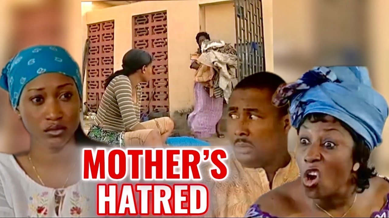 MOTHER'S HATRED  FULL NIGERIAN NOLLYWOOD MOVIE PATIENCE OZOKWOR, OGE OKOYE, TONY UMEZ