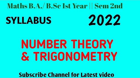 Number Theory & Trigonometry || BA/BSc 1st Year Sem 2nd || Syllabus 2022 || New Era Maths Classes
