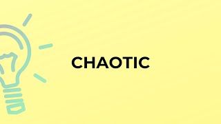 Famous What is the meaning of the word CHAOTIC? Net Worth