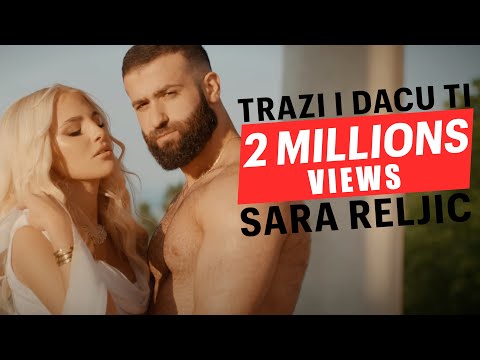 Sara Reljic - Trazi I Dacu Ti