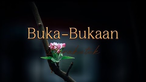 Buka-Bukaan - Barakatak | Lirik