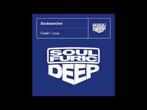 Feelin Love Soulsearcher Club Mix Soulsearcher   Soulfuric Deep