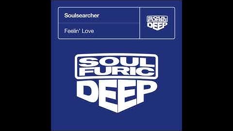 Feelin' Love (Soulsearcher Club Mix) Soulsearcher - Soulfuric Deep