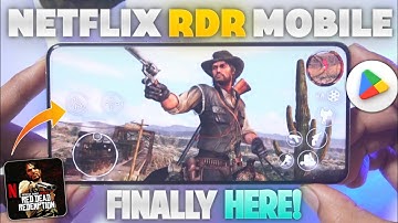 Red Dead Redemption Mobile is Finally HERE!! Android/IOS | Rockstar Games - Netflix | RDR Mobile