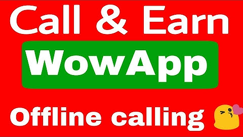 Call & Earn || WowApp || for Mobile or Land Line || no need internet ||FREE SUBSCRIBE