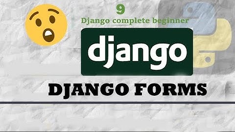 Master Django Forms A Comprehensive Guide to Building Dynamic Forms in Django