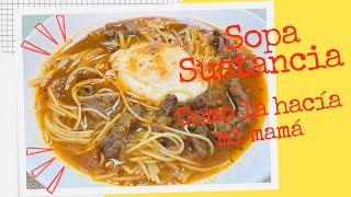 Sopa Sustancia de Carne, como la hacía mi mamá / Cocina peruana / El Huarique de Luchin.