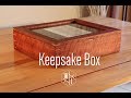 Making a Keepsake Box