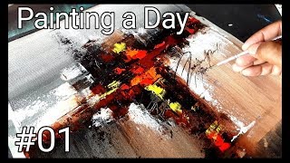 Abstract Painting / Painting A Day #01 / 365 days project / Acrylics / Demonstration