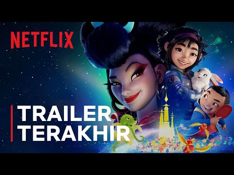 OVER THE MOON | Trailer Resmi #2 | Netflix