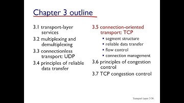 Computer Networking: A Top Down Approach - Chapter 3 Section 3.5 (Connection-oriented transport TCP)