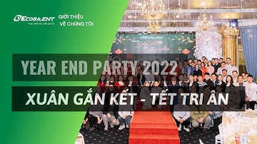 "Xuân gắn kết- Tết tri ân"- Bữa tiệc tất niên cuối năm thăng hoa và nhiều cảm xúc của Ecoba ENT