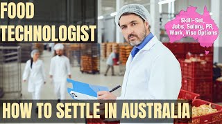 FOOD TECHNOLOGIST OPTIONS FOR AUSTRALIA IMMIGRATION | STUDY, WORK & PR DETAILS screenshot 4