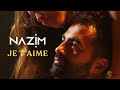 Nazim Je T Aime Clip Officiel 