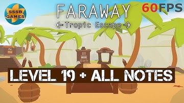 Faraway: Tropic Escape Level 19 + All Notes iOS/Android Walkthrough