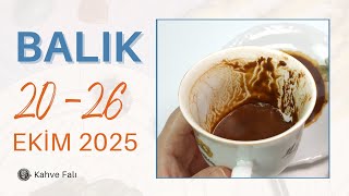 Balik Burcu 20 - 26 Eki̇m 2025 Haftalık Burç Yorumları Kahve Falı