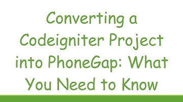 Converting a Codeigniter Project into PhoneGap: What You Need to Know