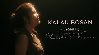 Kalau Bosan - Lyodra (Cover by Risda in Vienna)