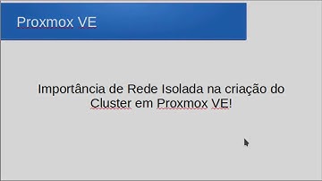 Cluster Proxmox - A importância de usar rede isolada!
