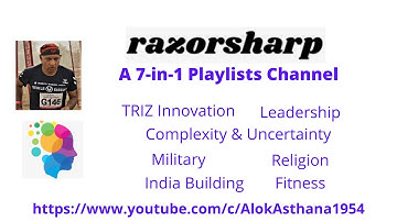 Razorsharp - A 7-in 1 Playlists Channel. TRIZ Innovation, Leadership, Complexity, Military and more