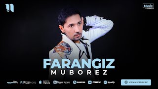 Muborez - Farangiz (audio 2023)