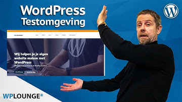 Een WordPress testomgeving opzetten | WordPress Staging Website