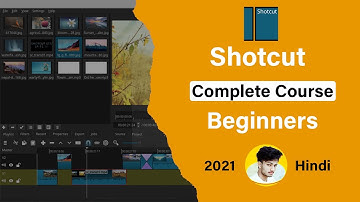 Shotcut Video Editor Complete Tutorial in Hindi for Beginner | shotcut video editor kaise use kare