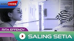 Rita Effendy - Saling Setia | Official Video  - Durasi: 5:49. 