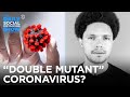 Can We Vaccinate as Fast as Corona Mutates? | The Daily Social Distancing Show