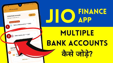 Jio Finance App par Multiple Bank Account Kaise Add Kare?