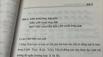 Bài 3: PHỤ ÂM KÉP+ CÁC LỚP CHỮ PA- SÁCH HỌC TIẾNG THÁI LAN TẬP 1- Tác giả:PGS.TS.NGUYỄN TƯƠNG LAI