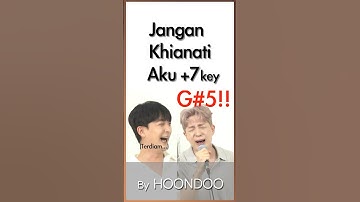 Cabaran High note "Jangan Khianati Aku" +7 key ??!!!