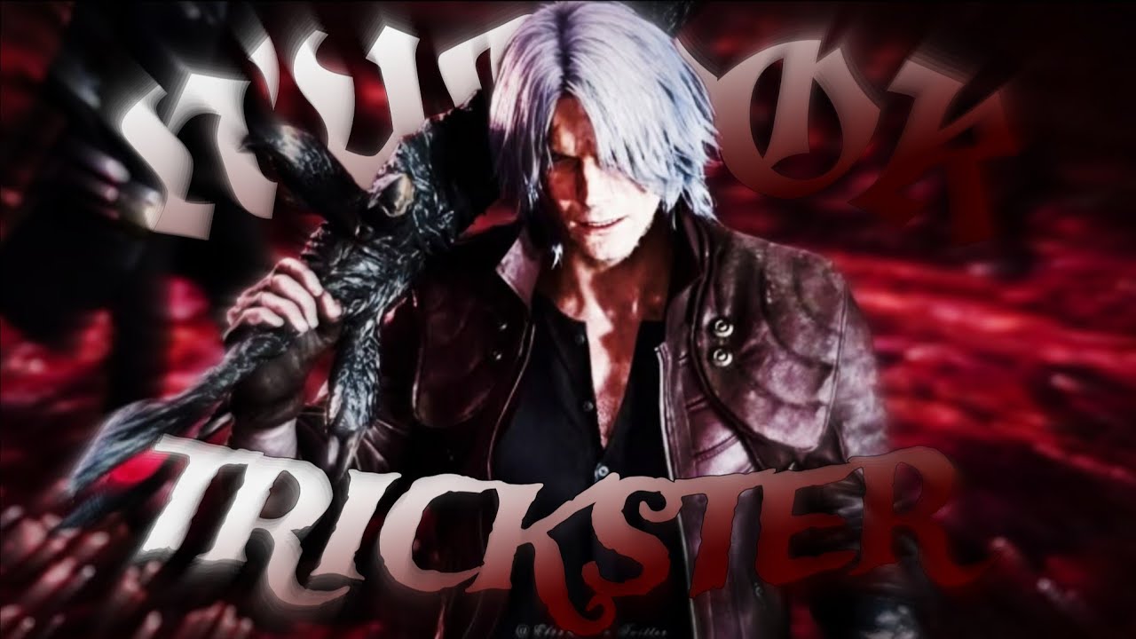 Watch N'YLOOK - Trickster ( Dante ) | AMV on YouTube Watch N'YLOOK - Trickster ( Dante ) | AMV on YouTube