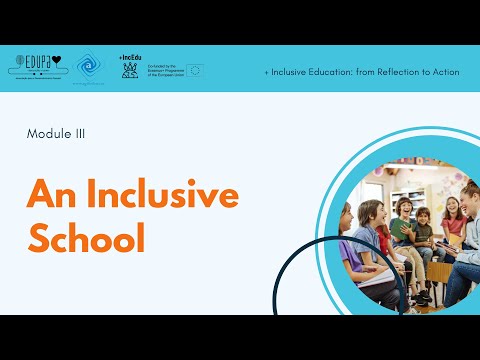 Online Training Course + Inclusive Education - Module 3 | Inclusive School