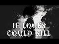 Nightcore - If Looks Could Kill (Lyrics)