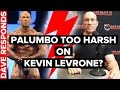 Palumbo Too Harsh on Kevin Levrone? Dave Responds.