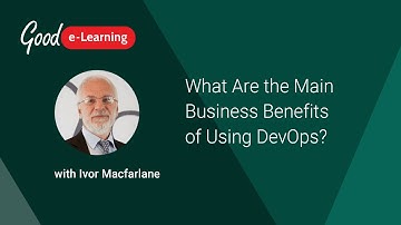 What Are the Main Business Benefits of Using DevOps? (DevOps tutorial)